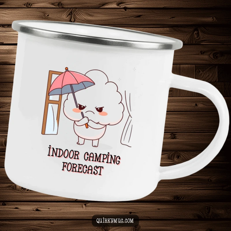 Funny camping mug showing a grumpy cloud character holding a tiny umbrella indoors, perfect for ironic outdoor drinks.