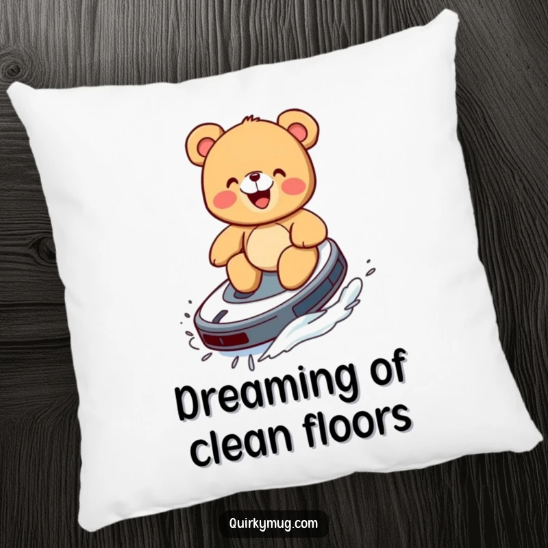 Funny pillow showing a giggling teddy bear riding a Roomba like a surfboard.