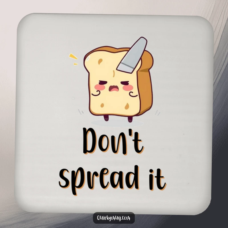 Funny drink coaster featuring a flustered toast character attempting to evade a butter knife, practical and amusing.