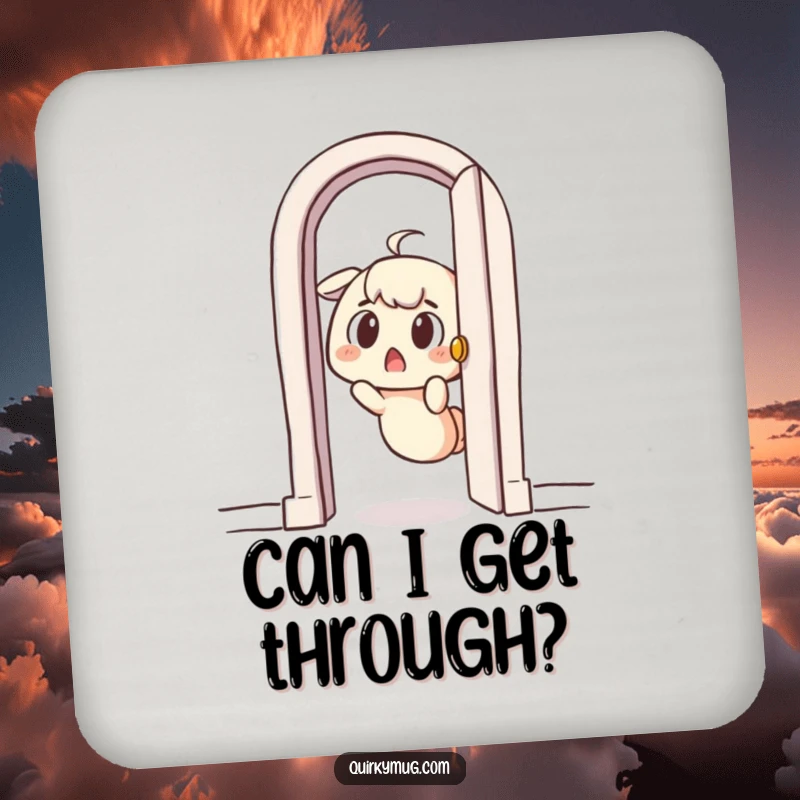 Funny coaster with a surprised character comically stuck in a tiny doorway, offering surface protection with comical humor.