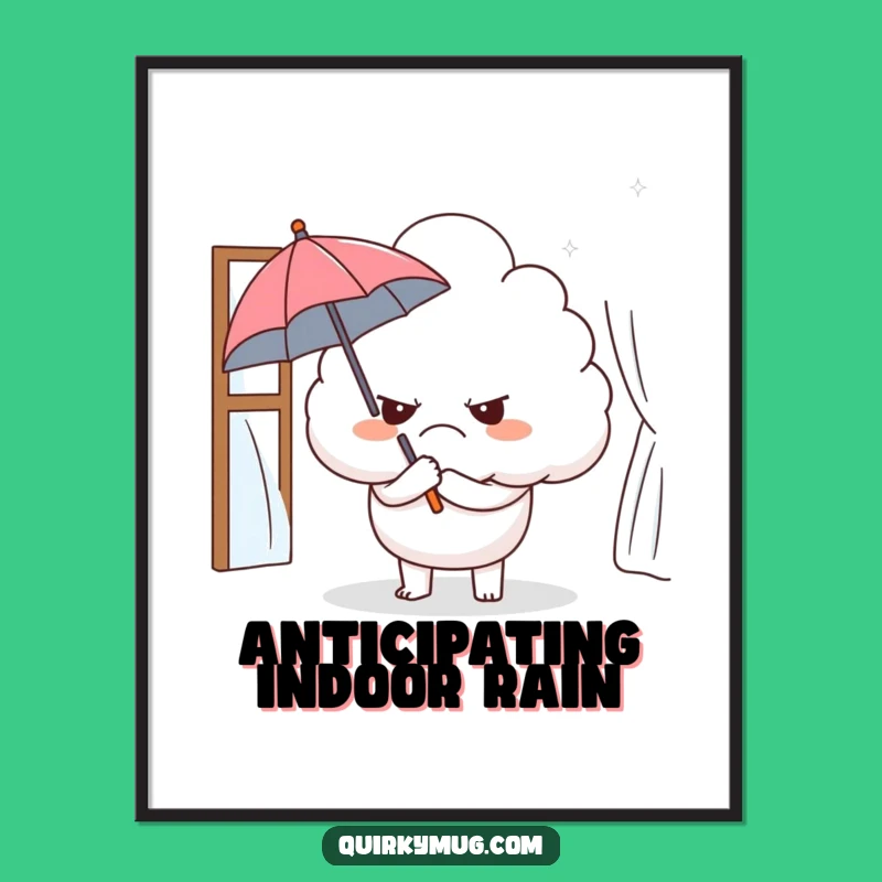 Funny Grumpy Cloud Poster: Add Ironic Humor to Your Walls - Hilarious Art