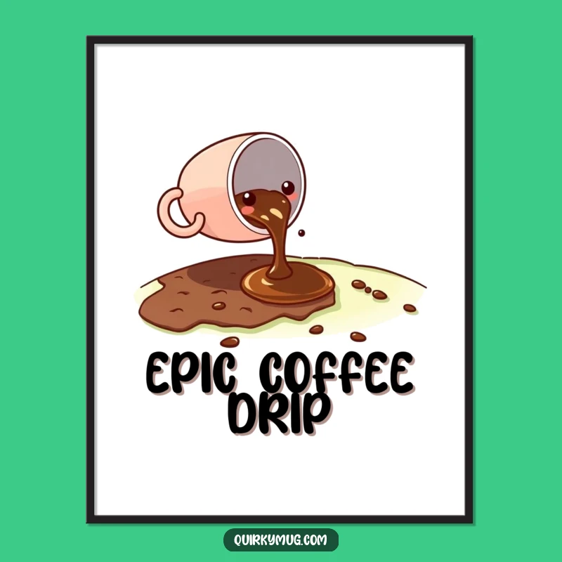Funny Kawaii Coffee Spill Poster - Minimalist Art, Maximum Laughs