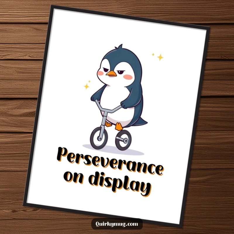 Funny determined penguin character frowning while riding a tiny unicycle in a vibrant poster, emphasizing perseverance.