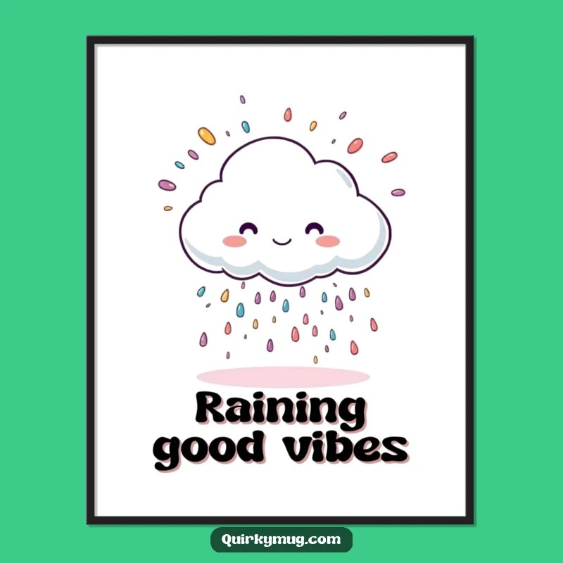 Funny Sprinkle Cloud Poster - Sweet Wall Art Gift