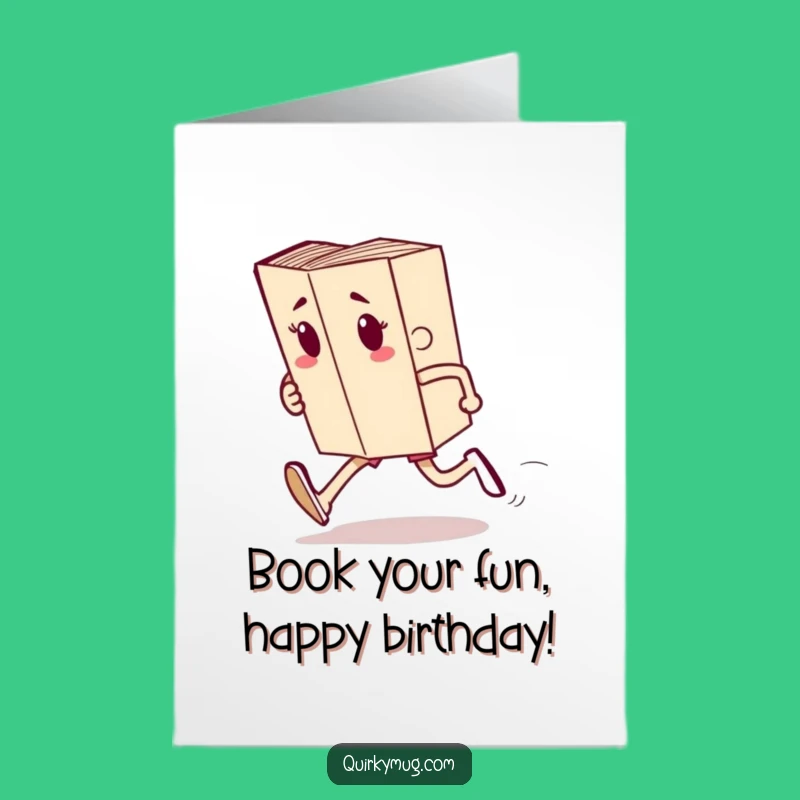 Free Printable Birthday Card: Running Book Character, Funny Downloadable Gift