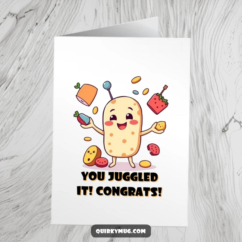 Funny Free Printable Congrats Card: Energetic food character triumphantly juggling objects, celebrating success with humor.