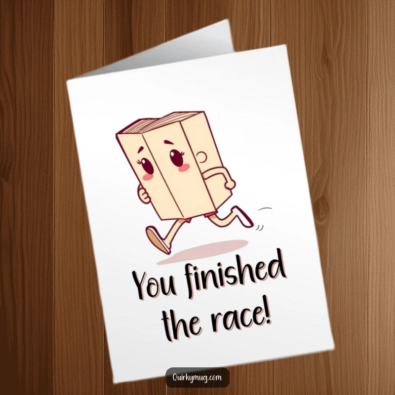 Free printable congratulations card depicting a determined book character with limbs running a race, celebrating a completed journey or goal.