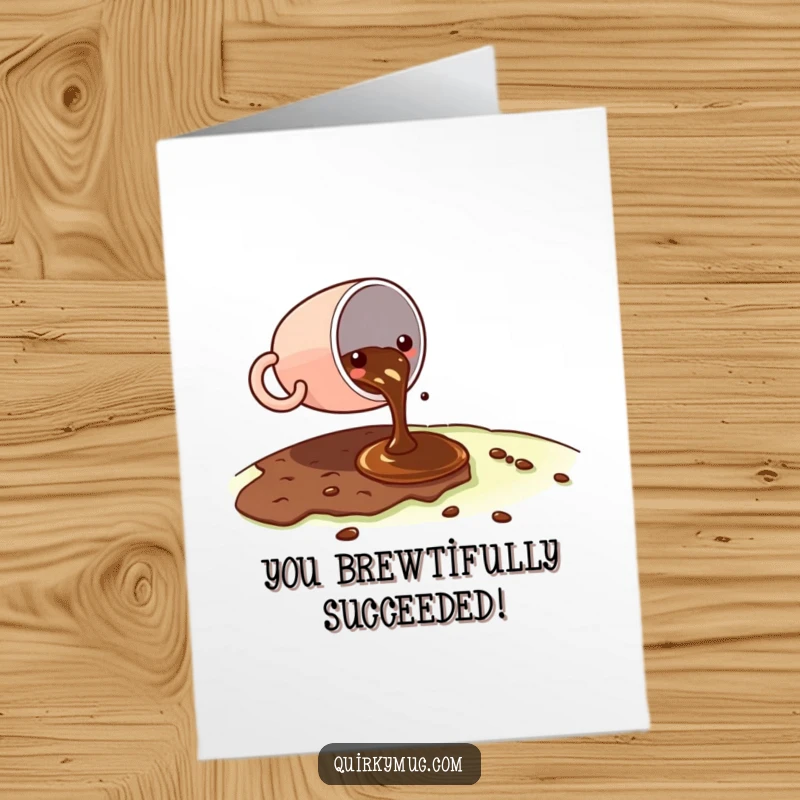 Funny Free Printable Congratulations Card: Kawaii coffee cup with a comically small spill on a huge landscape, a downloadable gift.