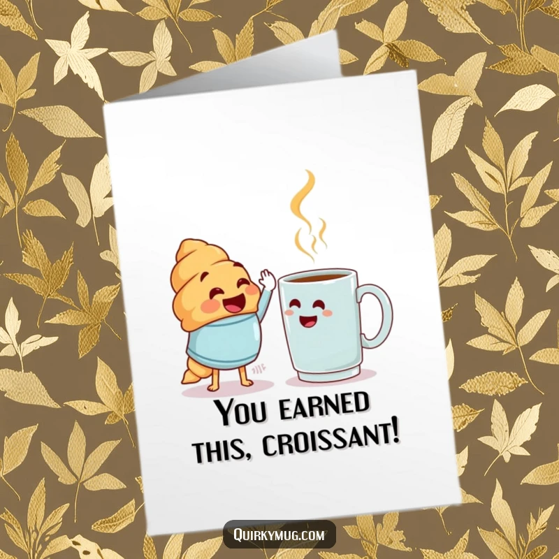 Free Printable Congratulations Card: A joyful croissant character attempting an enthusiastic high-five with a very bewildered coffee mug.