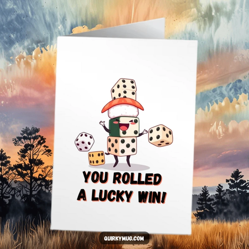 Free printable congratulations card showing a sushi character happily juggling large dice, representing a successful gamble or achievement.