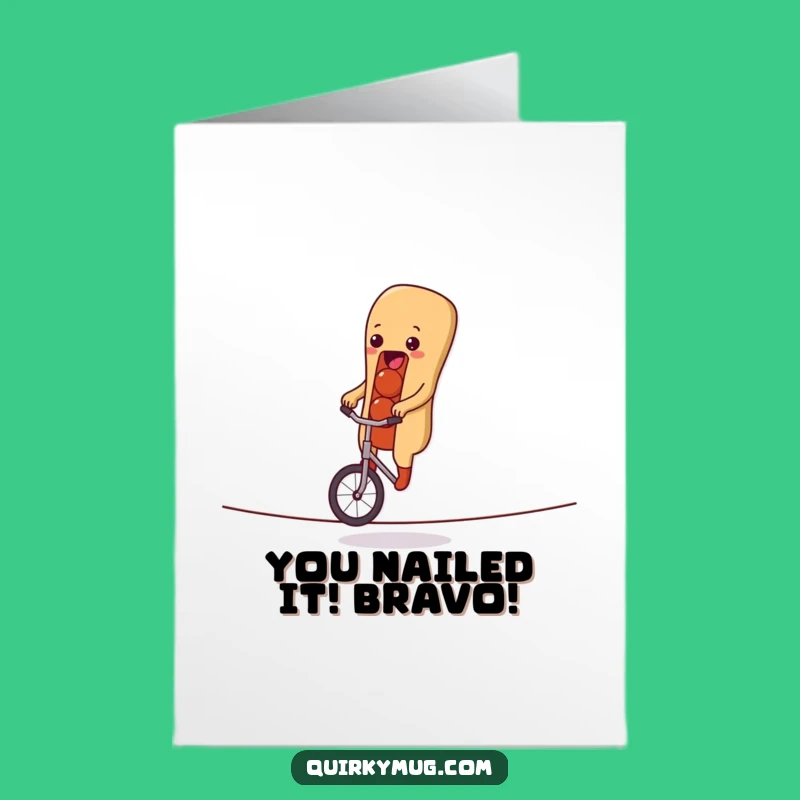 Free Printable Congratulations Card: Balacing Hot Dog - Funny Downloadable Gift