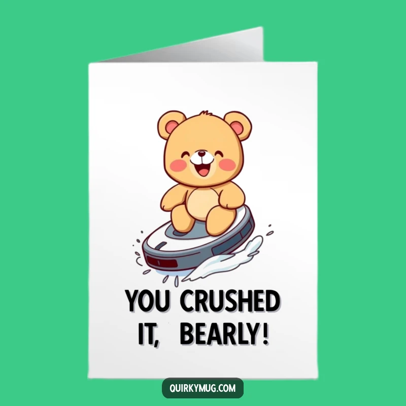 Free Printable Congratulations Card: Teddy Bear Roomba Ride - Funny Downloadable
