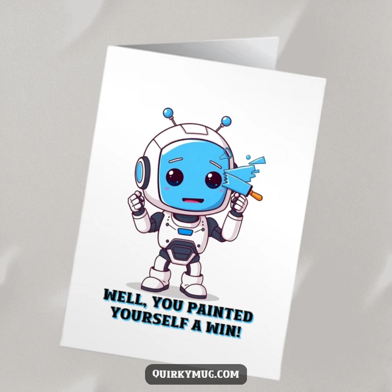 Funny Free Printable Congrats Card: A clumsy robot proudly shows off its completely blue-painted face.