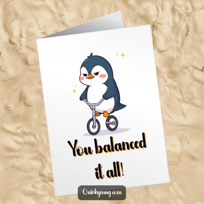 Funny Free Printable Congratulations Card: A penguin with a determined frown finally balances on a tiny unicycle, celebrating success.