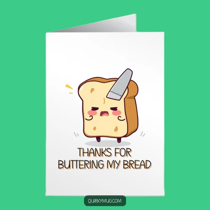 Free Printable Thank You: Toast Escapes Butter Funny Gratitude Card