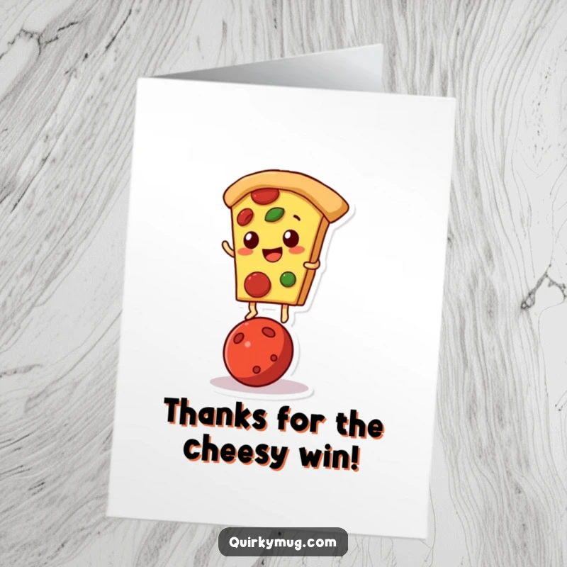 Funny Free Printable Thank You Card: Pizza slice character giving a thumbs up while balancing, expressing cheesy gratitude.