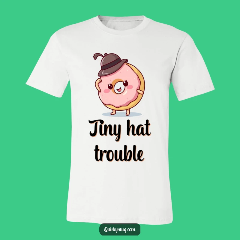 Funny Donut Hat Fail T-Shirt - Comical Character Apparel & Great Gift